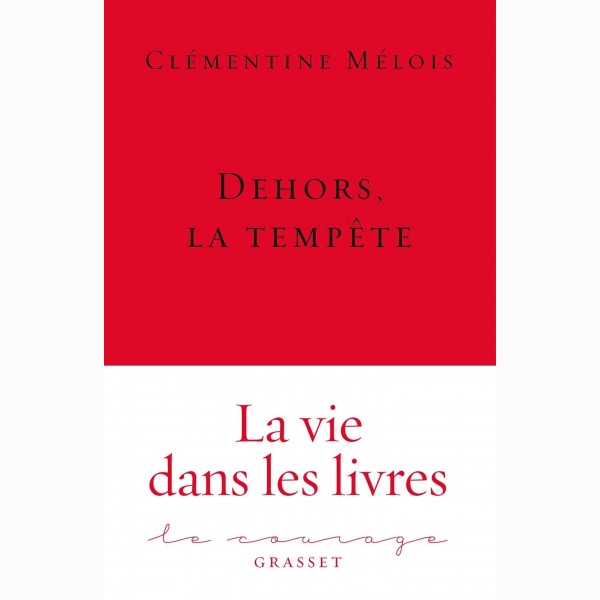 Clémentine Mélois, Dehors la tempête (Outside the storm) Clémentine Mélois, Dehors la tempête (Outside the storm)