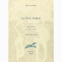Le Fou parle, , Jean-Luc Parant