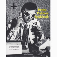Proto Poèmes épidémik, , Joël Hubaut