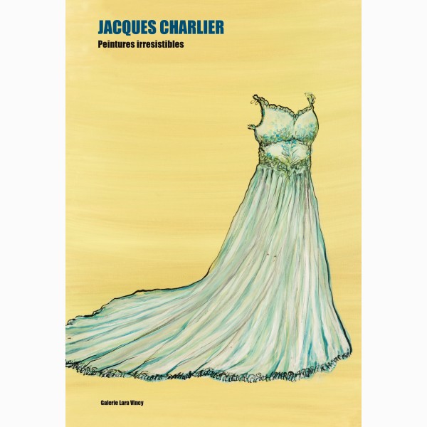 Jacques Charlier, Peintures irrésistibles (Irresistible paintings) Jacques Charlier, Peintures irrésistibles (Irresistible paintings)